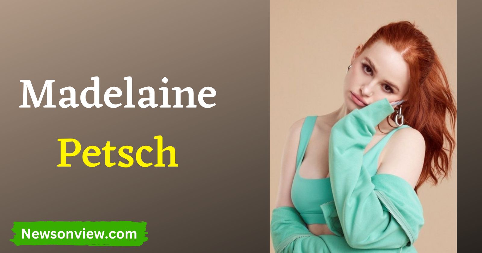 Madelaine Petsch Biography, Age, Height, Boyfriends, Family, Parents, Fansite, Movies & More