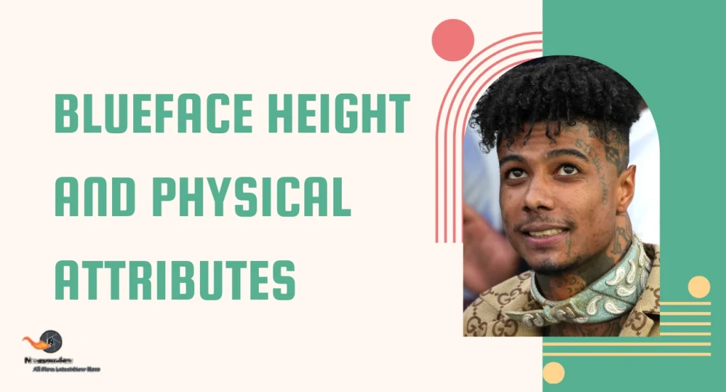 Blueface Height and Physical Attributes