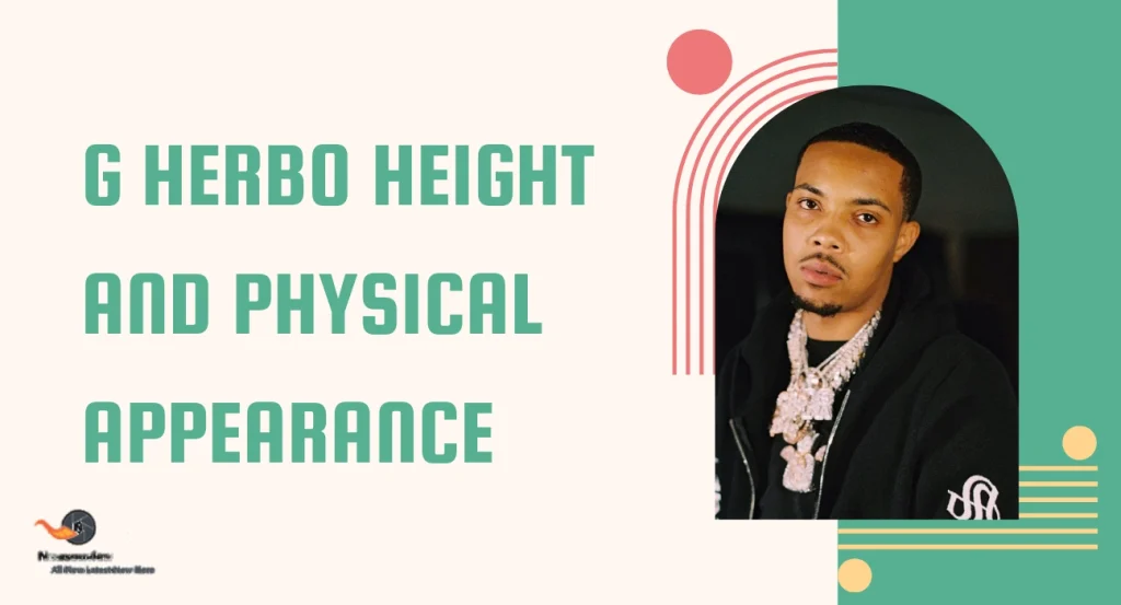 G Herbo Height and Physical Appearance