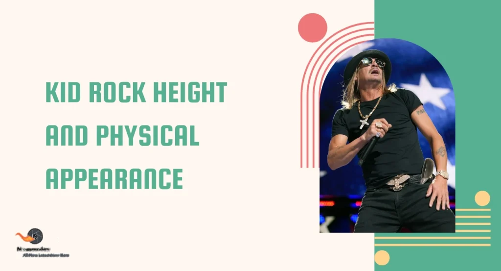 Kid Rock Height and Physical Appearance
