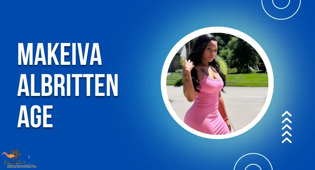 Makeiva Albritten age