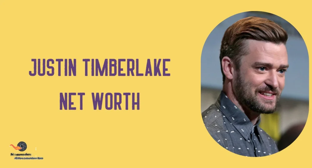 Justin Timberlake Net Worth