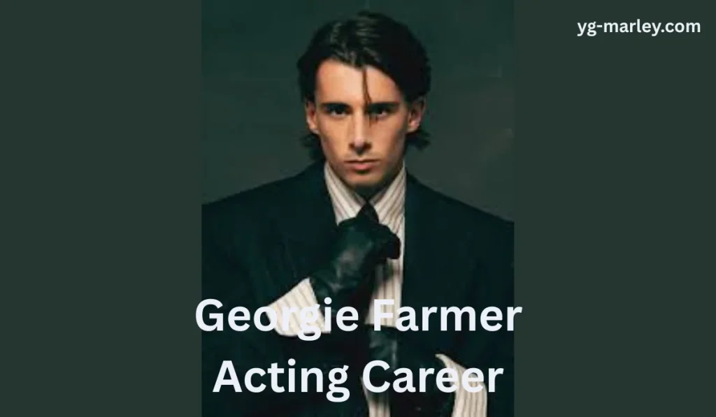 Georgie Farmer Height