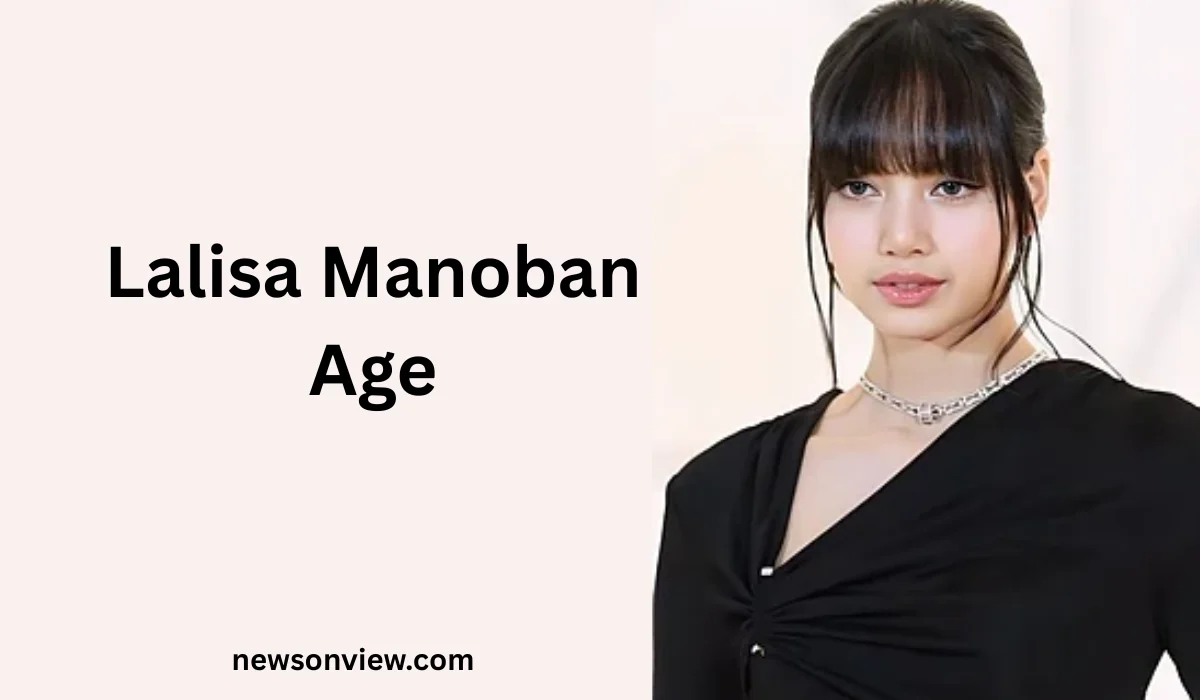 Lalisa Manoban Age